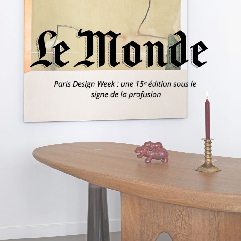 LE MONDE - Paris Design Week : une 15ᵉ édition sous le signe de la profusion